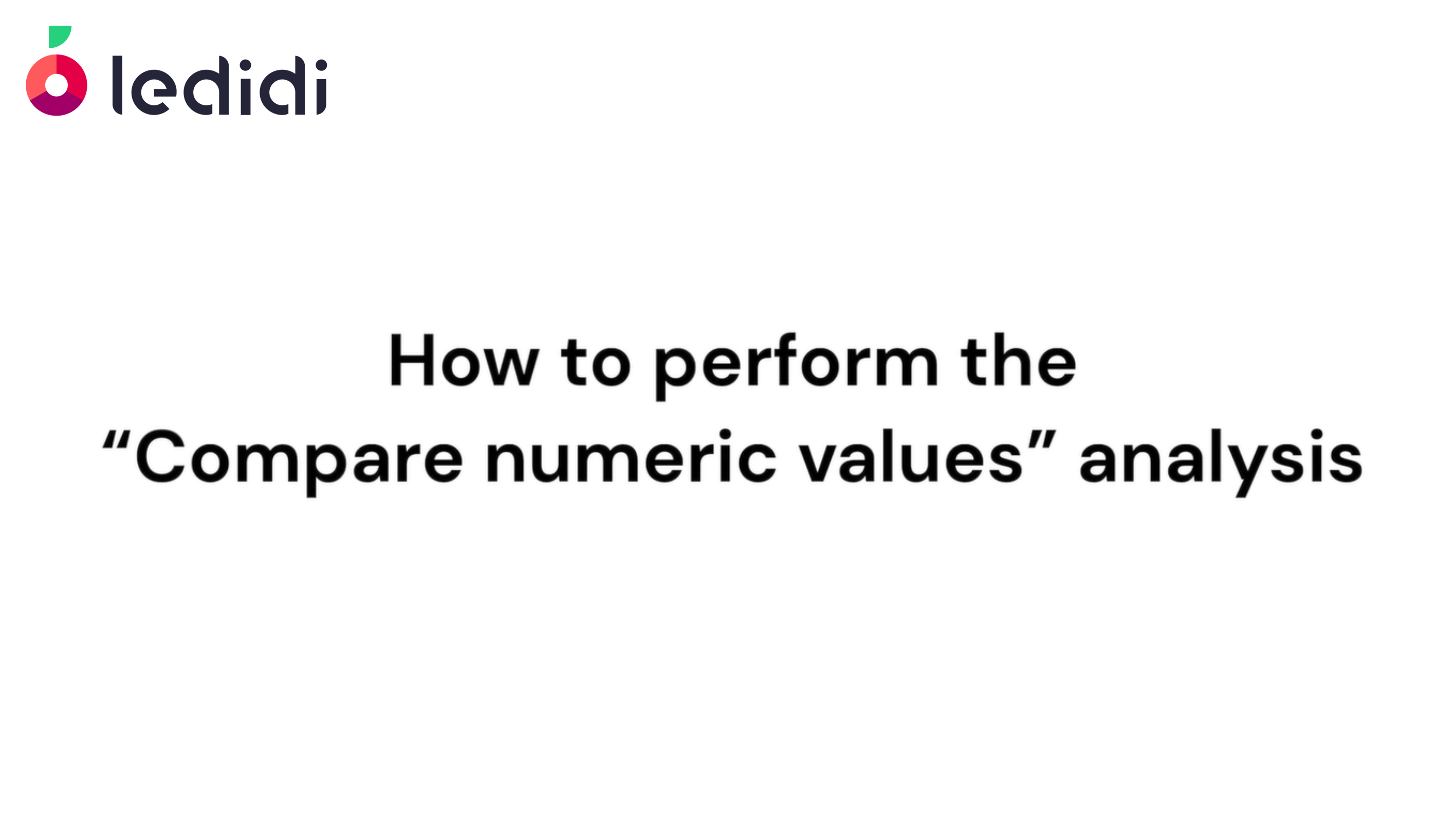 How to perform the "Compare numeric values" analysis