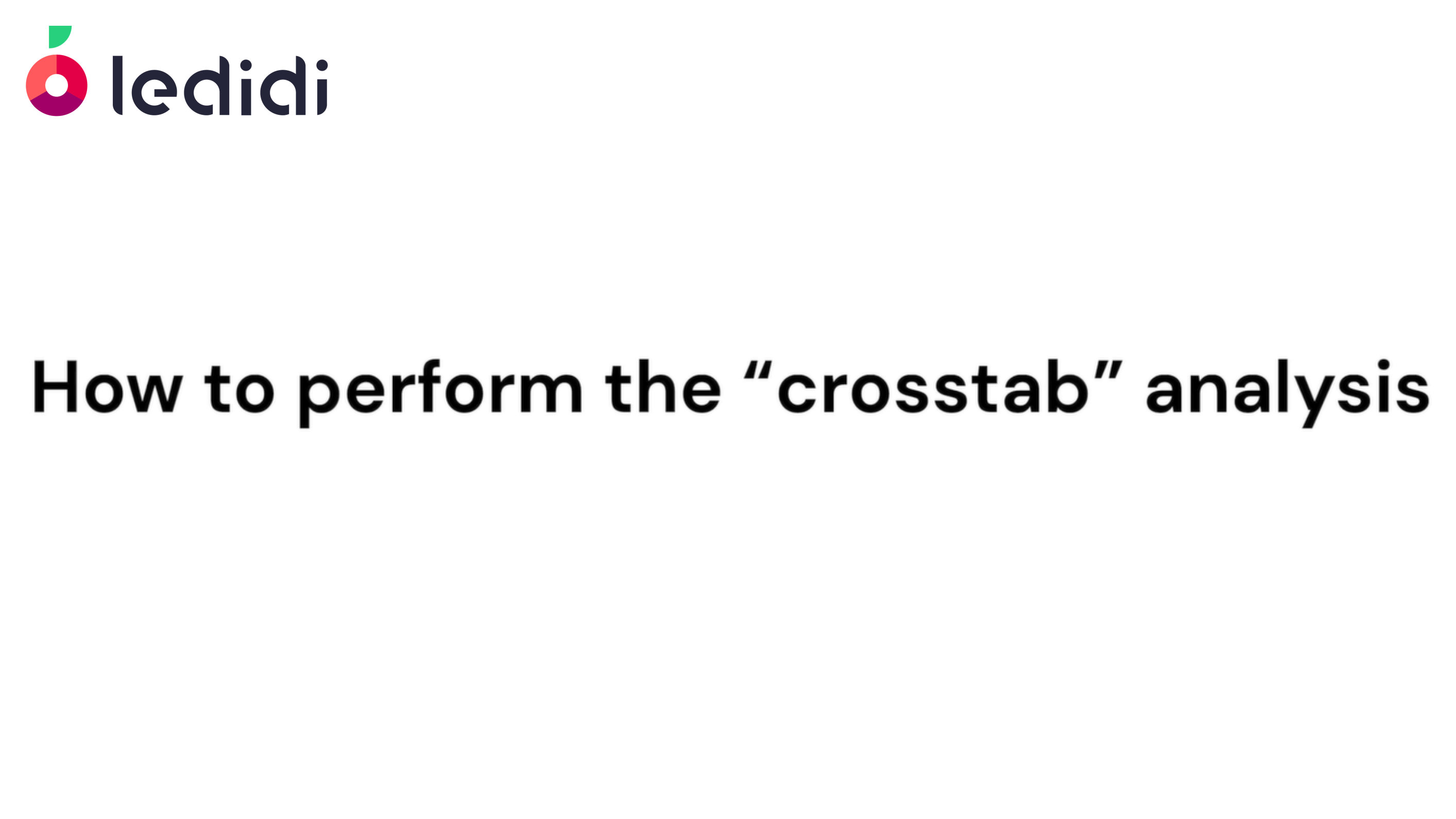 How to perform the "crosstab" analysis