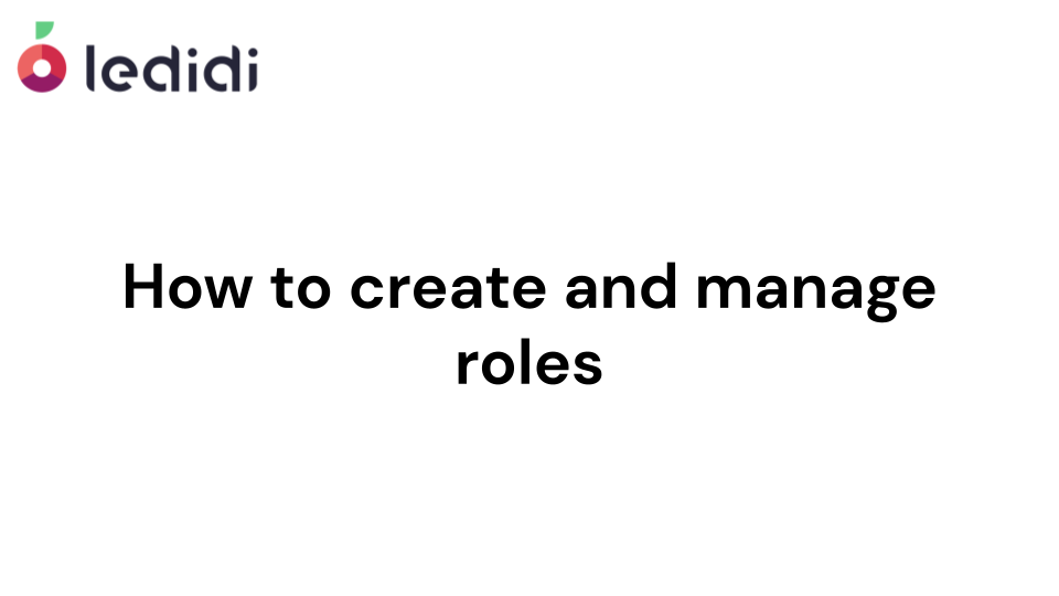 How to create and manage roles