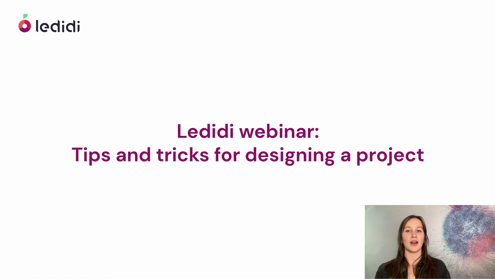 Webinar: Tips and tricks for designing a project